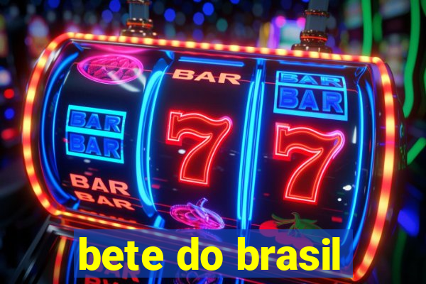 bete do brasil